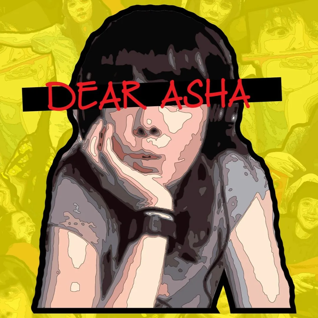 Dear Asha